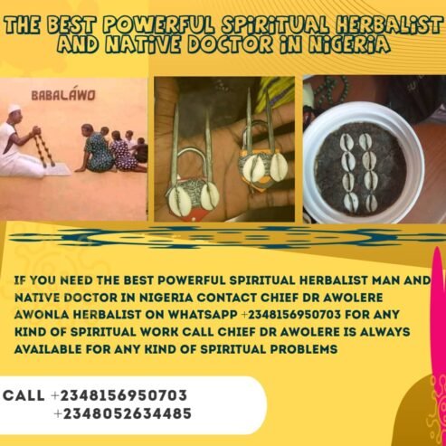 THE MOST POWERFUL SPIRITUAL HERBALIST MAN IN NIGERIA