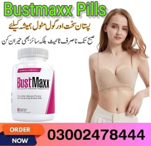 Bustmaxx Pills in Karachi- 03002478444