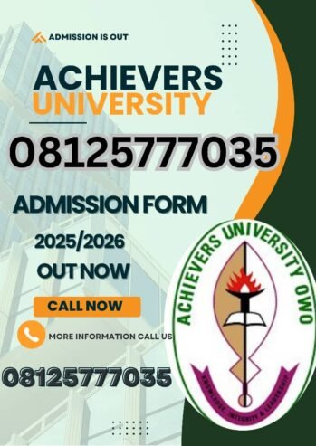 (2025/26) Achievers University Registration Form is Out. call (08125777035) for Admission Processing …