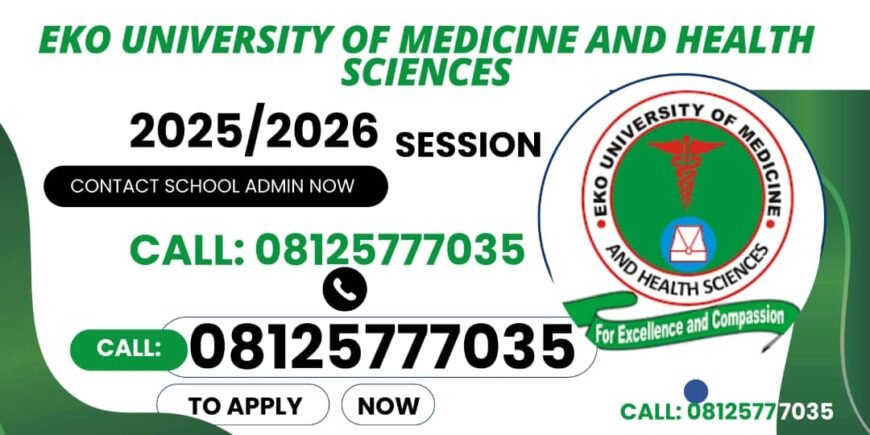 Eko University of Medical and Health Sciences Ijanikin, Lagos 2025/2026 session Admission form Is Ou …
