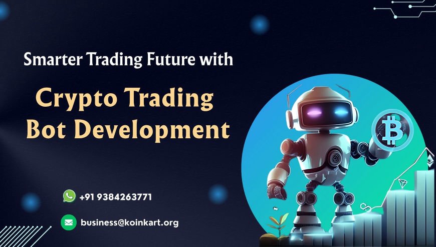 Smarter Trading Future with Crypto Trading Bot Development